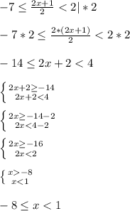 -7\leq \frac{2x+1}{2}