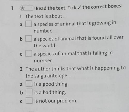 Read the text. Tick √ correct boxes. 1 The text is a about a a species f animal that is growing in n