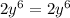 2y^6 =2y^6