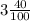 3 \frac{40}{100}