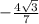 -\frac{4\sqrt{3}}{7}