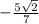 -\frac{5\sqrt{2}}{7}