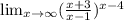 \lim_{x \to \infty} (\frac{x+3}{x-1} )^{x-4}