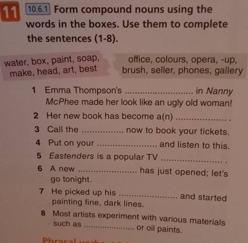 Form compound nouns using the words in the boxes.Use them to complete the sentences(1-8)​