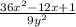 \frac{36x {}^{2} - 12x + 1}{ 9y {}^{2} }