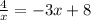 \frac{4}{x}=-3x+8