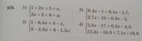 976. 1) 17 + 2x > 5+x,3x + 2 < 8+x2) (1-0,5x <4-X,9-2,8x > 6-1, 3x;3) (0,4x-1<0,5x -