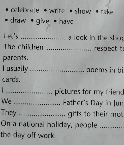 3e Fill in the correct verb.5s• celebrate • write • show • take• draw • give • havends1 Let's a look