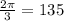 \frac{2\pi}{3} = 135