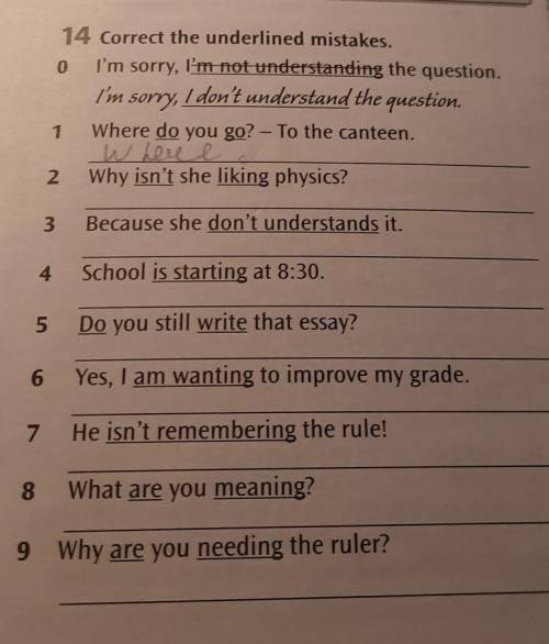 0 14 Correct the underlined mistakes.I'm sorry, I'm not understanding the question.