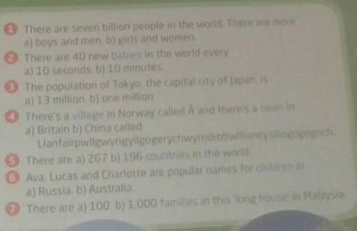 O There are seven billion peopie in the world. There are more a) boys and men. b) girls and women. O