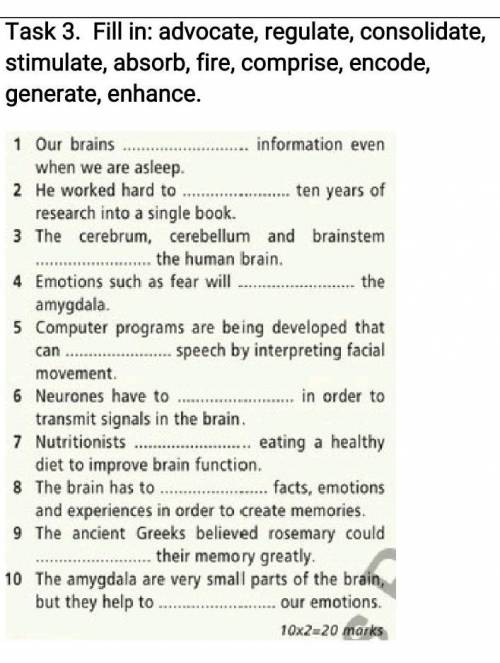 Task 3. Fill: protect, regulate, consolidate, stimulate, absorb, ignite, turn on, encode,generate, a