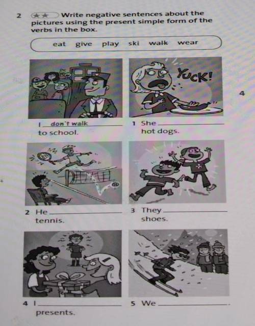 Write negative sentences about the pictures using the present simple form of the verbs in the box. ​