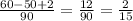 \frac{60-50+2}{90} = \frac{12}{90} = \frac{2}{15}