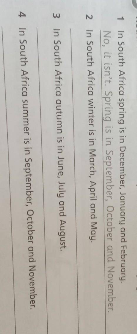 2 In South Africa winter is in March, April and May. 3 In South Africa autumn is in June, July and A