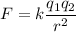 F = k \dfrac{q_1q_2}{r^2}