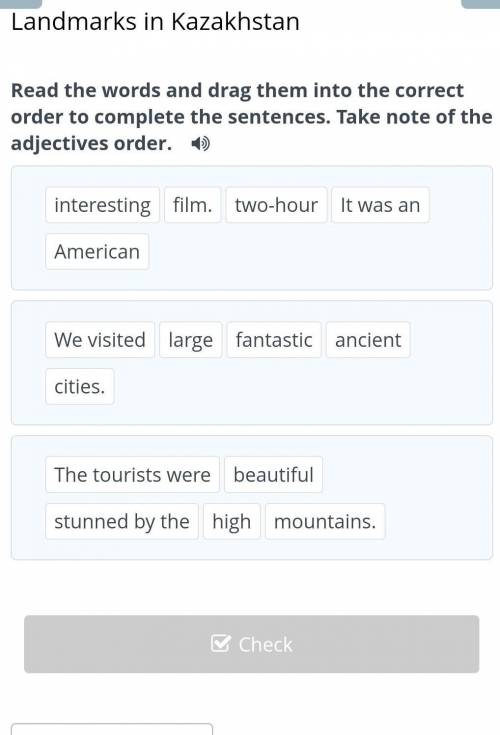 Landmarks in Kazakhstan Read the words and drag them into the correct order to complete the sentence