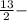 \frac{13}{2} -