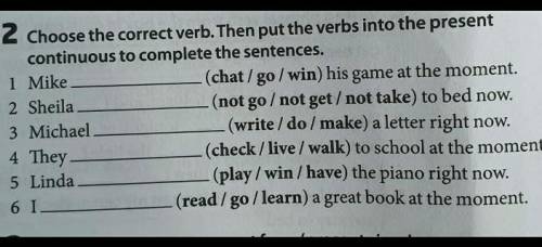 Choose the corret verb. Then put the verbs into the present continuous to complete the sentences​