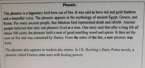 Task 2. Answer the questions. 1. What colour were the feathers of phoenix bird?2. What did ancient p