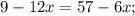 9-12x=57-6x;