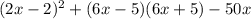 (2x - 2)^{2} + (6x - 5)(6x + 5) - 50x