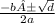 \frac{ - b ± \sqrt{d} }{2a}