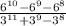 \frac{6^{10}-6^{9}-6^{8} }{3^{11}+3^{9}-3^{8} }