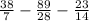 \frac{38}{7} - \frac{89}{28} - \frac{23}{14}