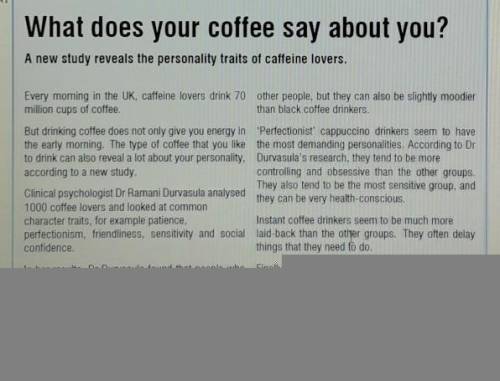 Predict the answers You are going to read about a study on coffee drinkers and their character trait