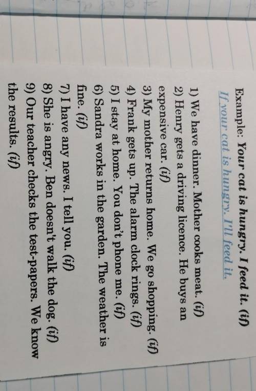 °Example: Your cat is hungry. I feed it. (if) If your cat is hungry. I'll feed it.