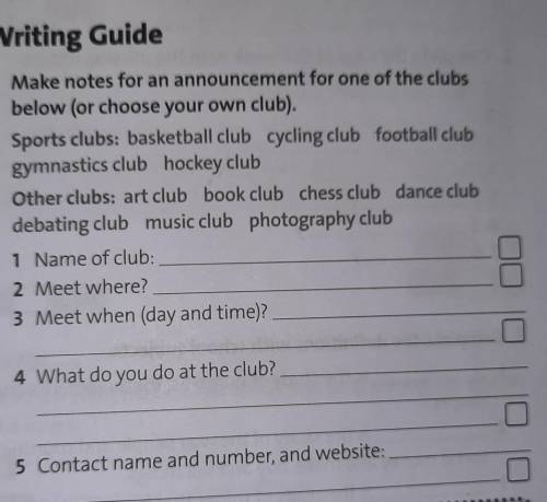 5 Make notes for an announcement for one of the clubs below (or choose your own club).Sports clubs: