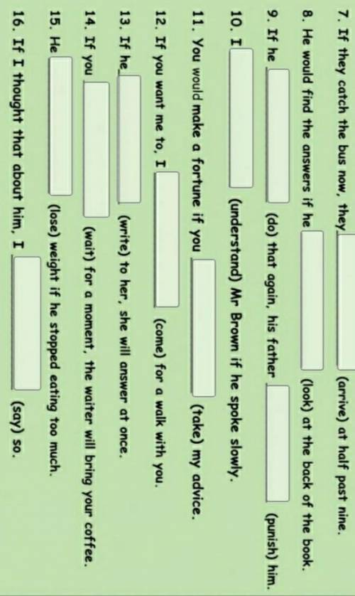 1st and 2nd CONDITIONALSComplete the sentences with the correct form of the verbs in brackets.​