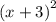 (x + {3)}^{2}