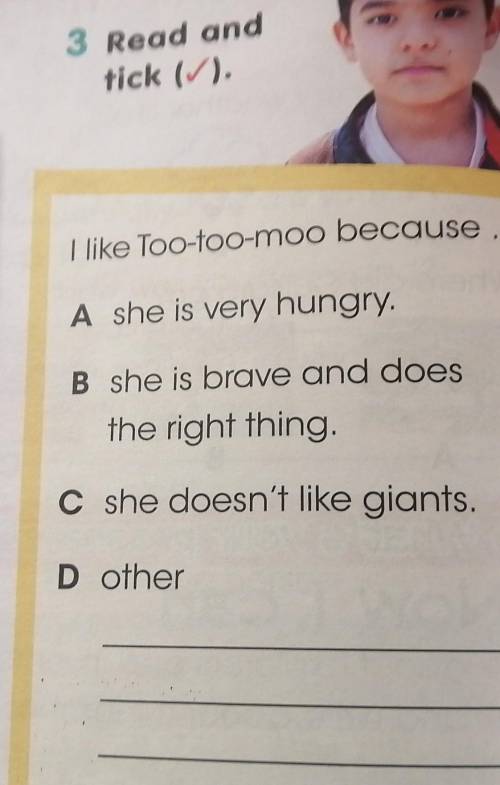 tick (/).I like Too-too-moo because ...A she is very hungry.B she is brave and doesthe right thing.C