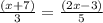 \frac{(x + 7)}{3} = \frac{(2x - 3)}{5}