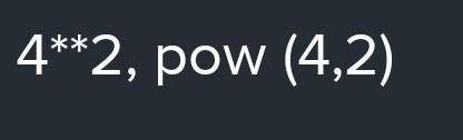 ТЕКСТ ЗАДАНИЯ Выбери арифметические операции и функции для определения степени числа4**2pow(42)abs(-