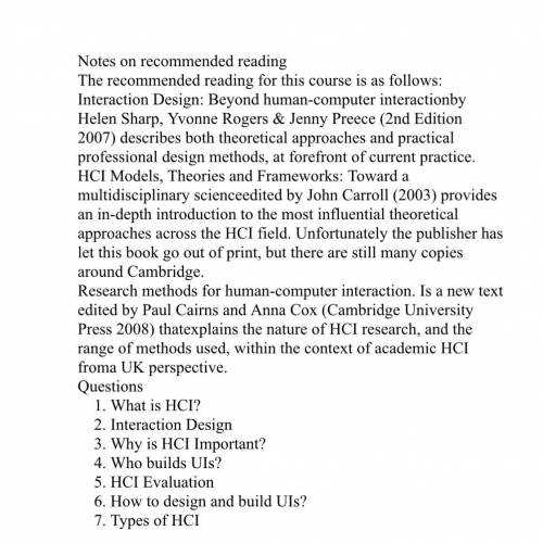 Questions 1. What is HCI? 2. Interaction Design 3. Why is HCI Important? 4. Who builds Uls? 5. HCI E