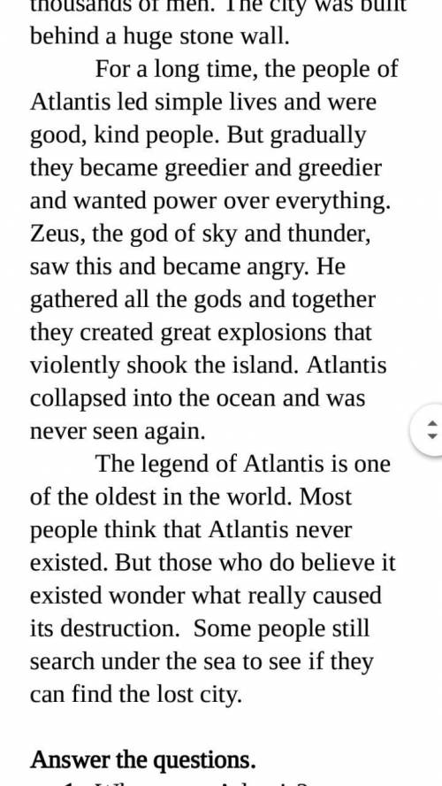 Answer the questions. Where was Atlantis? Who ruled Atlantis? What was Atlantis like? What was there