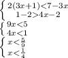 \left \{ {{2(3x+1)4x-2}} \right. \\\left \{ {{9x