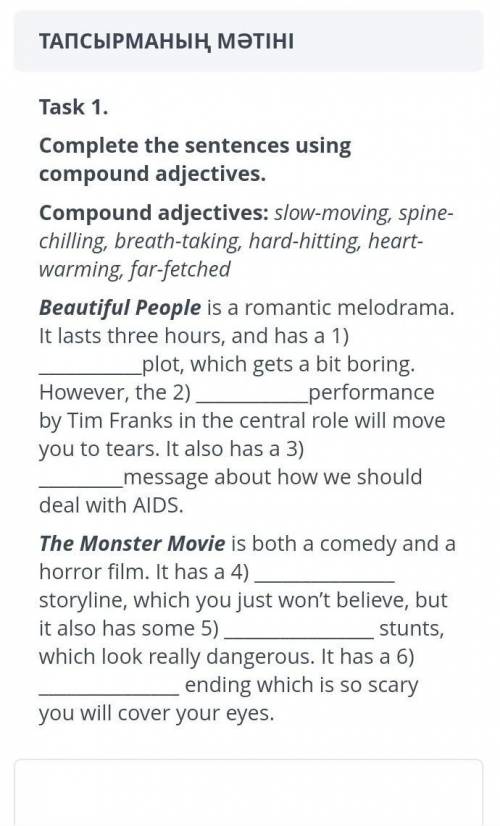 Complete the sentences using compound adjectives. Compound adjectives:slow-moving,spine-chilling, br