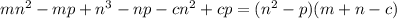 m {n}^{2} - mp + {n}^{3} - np - {cn}^{2} + cp = ( {n}^{2} - p)(m + n - c)