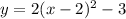 y = 2(x - 2)^{2} - 3