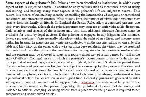 Ask 10 questions to the text Some aspects of the prisoner's life and answer them.