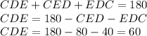 CDE+CED+EDC=180\\CDE=180-CED-EDC\\CDE=180-80-40=60