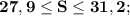 \mathbf {27,9 \leq S \leq 31,2};