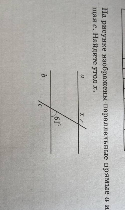 решить на рисунке изображены параллельные прямы a и b и пересечены секущей c. найдите угол x​​