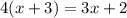 4(x + 3) = 3x + 2