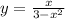 y = \frac{x}{3 - {x}^{2} }