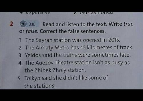 2.Read and listen to the text and write true or false.Correct the false sentences​